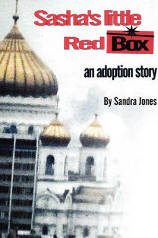 Cover of Sasha's Little Red Box
