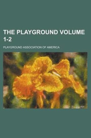 Cover of The Playground Volume 1-2