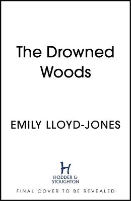 Book cover for The Drowned Woods