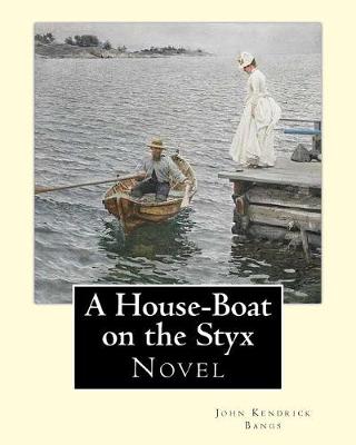 Book cover for A House-Boat on the Styx By