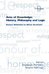 Book cover for Acts of Knowledge: History, Philosophy and Logic