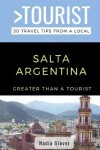 Book cover for Greater Than a Tourist- Salta Argentina