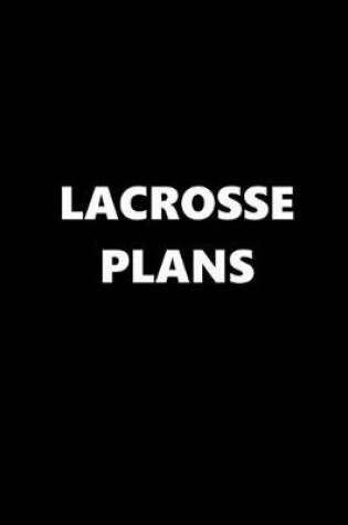 Cover of 2020 Daily Planner Sports Theme Lacrosse Plans Black White 388 Pages