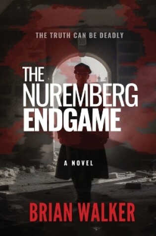 Cover of The Nuremberg Endgame