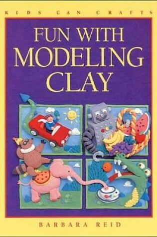 Cover of Fun with Modeling Clay
