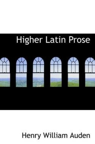 Cover of Higher Latin Prose