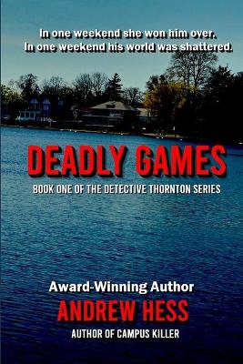 Book cover for Deadly Games (Book 1 of the Detective Thornton Series)