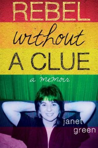 Cover of Rebel Without A Clue