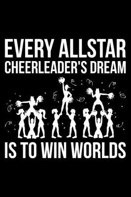 Book cover for Every All Star Cheerleader's Dream Is To Win Worlds