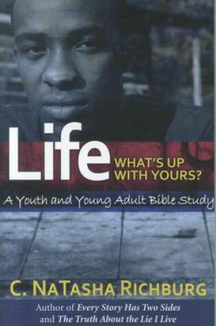 Cover of Life... What's Up with Yours?