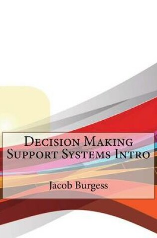 Cover of Decision Making Support Systems Intro