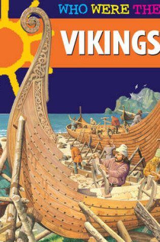 Cover of Who Were The....Vikings?