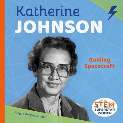 Book cover for Katherine Johnson: Guiding Spacecraft