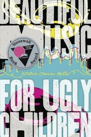 Cover of Beautiful Music for Ugly Children