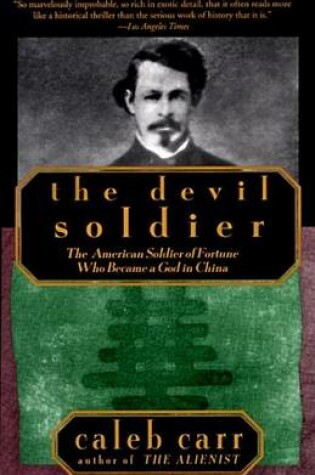 Cover of Devil Soldier, The: The American Soldier of Fortune Who Became a God in China