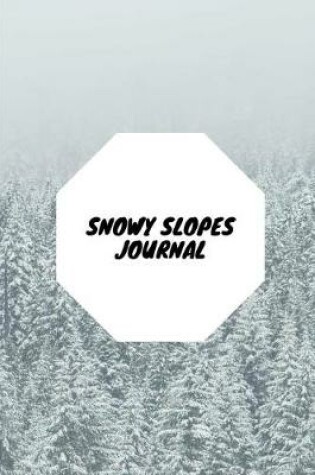 Cover of Snowy Slopes Journal