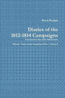 Book cover for Pavel Pushin's Diary of the 1812-1814 Campaigns