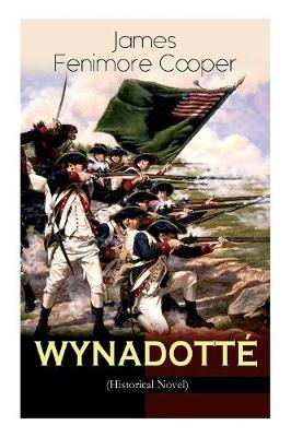 Book cover for WYNADOTTÉ (Historical Novel)