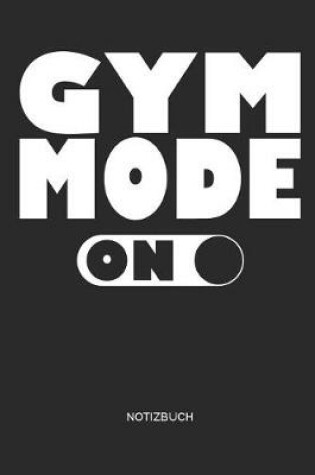 Cover of Gym Mode on Notizbuch