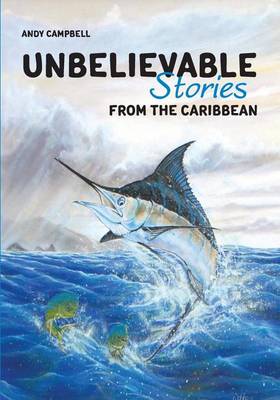 Book cover for Unbelievable Stories from the Caribbean