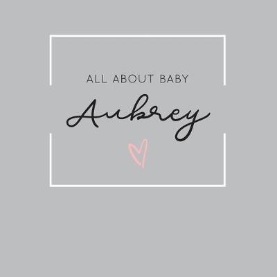 Book cover for All About Baby Aubrey