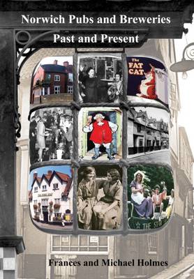 Book cover for Norwich Pubs and Breweries Past and Present