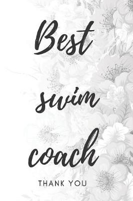 Book cover for Best Swim Coach Notebook Journal