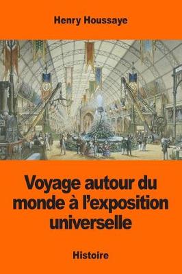 Book cover for Voyage autour du monde a l'exposition universelle