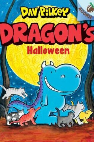 Cover of Dragon's Halloween: An Acorn Book (Dragon #4)