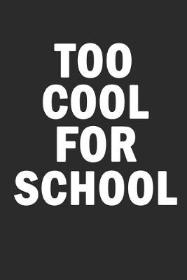 Book cover for Too Cool For School