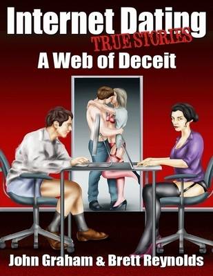 Book cover for Internet Dating True Stories: A Web of Deceit