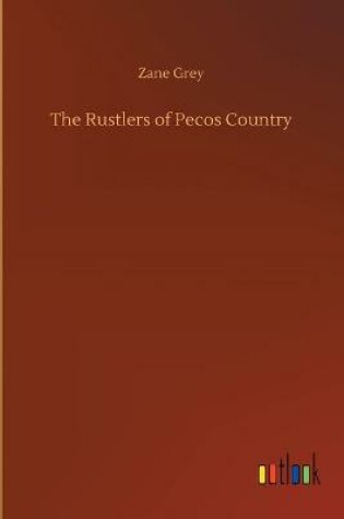 Cover of The Rustlers of Pecos Country
