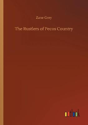 Book cover for The Rustlers of Pecos Country