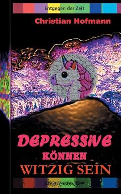 Book cover for Depressive können witzig sein