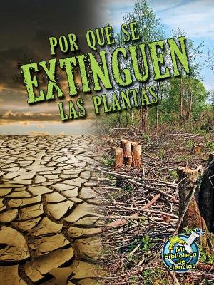 Cover of Por Qué Se Extinguen Las Plantas