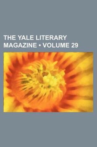 Cover of The Yale Literary Magazine (Volume 29)