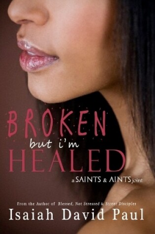 Cover of Broken But I'm Healed