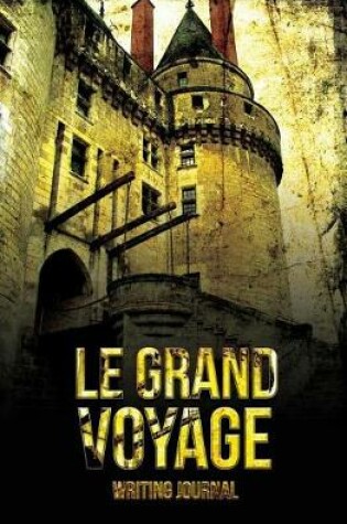 Cover of Le Grand Voyage Writing Journal