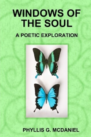 Cover of Windows of the Soul: A Poetic Exploration