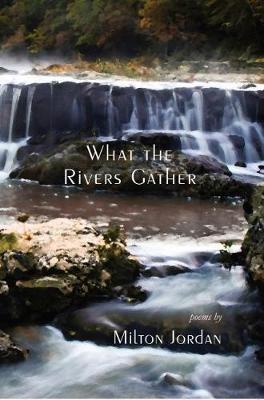 Book cover for What the Rivers Gather