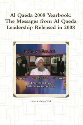 Cover of Al Qaeda 2008 Yearbook: The Messages from Al Qaeda Leadership Released in 2008