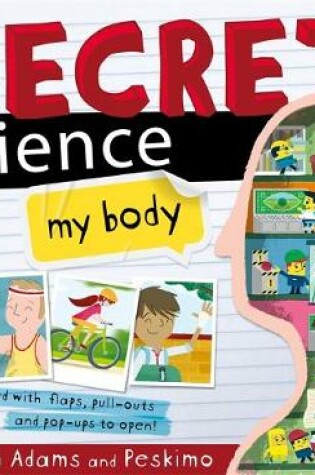 Cover of Secret Science: My Body