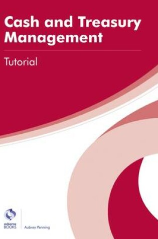 Cover of Cash and Treasury Management Tutorial