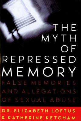 Book cover for The Myth of Repressed Memory