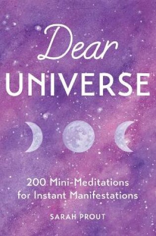 Cover of Dear Universe: 200 Mini Meditations for Instant Manifestations