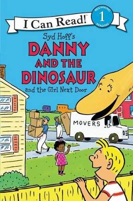 Cover of Danny and the Dinosaur and the Girl Next Door