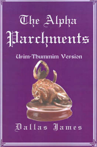 Cover of The Alpha Parchments