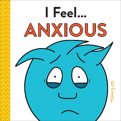 Book cover for I Feel... Anxious