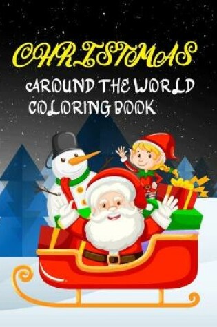 Cover of Christmas around the world coloring book