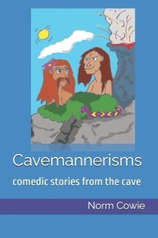 Cover of Cavemannerisms